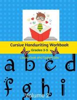 Cursive Handwriting Workbook Grades 3-5 Lowercase and Uppercase Volume 2: Handwriting Learn Cursive for Kids Kumon 1981132740 Book Cover
