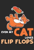Even My Cat Loves Flip Flops: DIN A5 Katze Flip Flops Notizheft liniert | 120 Seiten liniertes Katze Flip Flops Notizbuch für Notizen in Schule, ... | Eine tolles Geschenk für Ihre Liebsten. 1672374332 Book Cover