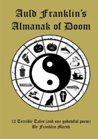 Auld Franklin's Almanak of Doom 1326327178 Book Cover