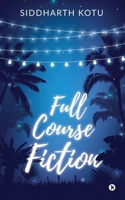 Full Course Fiction 1638065314 Book Cover