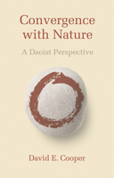 Convergence with Nature: A Daoist Perspective 0857840231 Book Cover