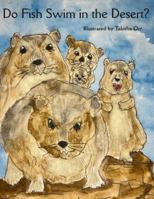 Do Fish Swim in the Desert? B0G56K561V Book Cover