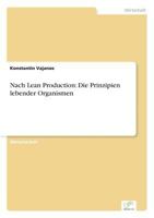 Nach Lean Production: Die Prinzipien Lebender Organismen 3838608518 Book Cover