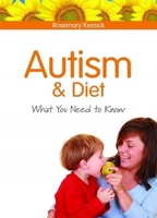 Autism & Diet: What You Need to Know 1843109832 Book Cover