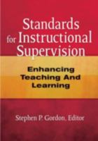 Standards for Instructional Supervision: Enhancing Teaching and Learning 1596670118 Book Cover