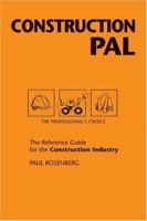Construction Pal: The Reference Guide for the Construction Industry (Pal Pocket Reference Series) 0965217167 Book Cover