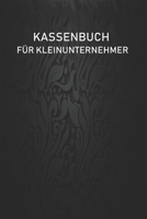 Kassenbuch f�r Kleinunternehmer: Simples Kassenbuch f�r Kleinunternehmer DIN A5 1674552246 Book Cover