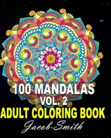 Mandala Coloring Book. Vol. 2: 100 Magical Mandalas - An Adult Coloring Book with Fun, Easy, and Relaxing Mandalas. B094TCWNFK Book Cover