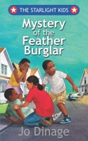 The Starlight Kids: Mystery of the Feather Burglar 1088171656 Book Cover