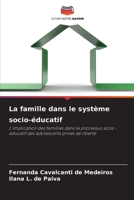 La famille dans le système socio-éducatif 6209084974 Book Cover