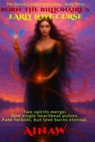 Born: THE BILLIONAIRE'S EARLY LOVE CURSE: Two spirits merge. One heartbeat pulses. Fate forbids, but love burns eternal. B0FVY3DWV9 Book Cover