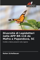 Diversità di Lepidotteri nella APP BR-116 da Mafra a Papanduva, SC 6207279247 Book Cover