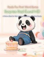 Panda Fun First Words Series: Surprise Day! (Level 1–6): A Picture Book for Kids to Learn Vocabulary with Cute Pandas (Panda Fun First Words Series: A ... Kids to Learn Vocabulary with Cute Pandas) B0G47HS5TQ Book Cover