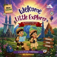 Welcome Little Explorer: Meet ASEAN 9811796718 Book Cover