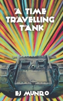 A Time Travelling Tank 0473600188 Book Cover