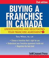 Buying a Franchise in Canada 1551808471 Book Cover