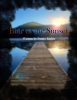 Blur of the Sunset B0C5G9ZN2V Book Cover