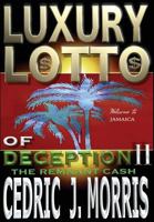 Luxury Lotto of Deception II 1986162338 Book Cover