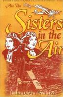 Sisters in the Air: Louise McPhetridge Thaden and Phoebe Fairgrave Omlie 1570722293 Book Cover