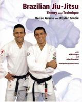 Brazilian Jiu-Jitsu: Theory & Technique 1931229082 Book Cover