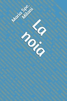 La noia (Italian Edition) B0GNKY7QC4 Book Cover