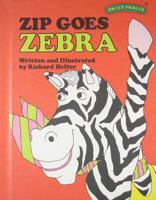 Zip Goes Zebra 0030180813 Book Cover