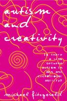 Autism and Creativity 0415763428 Book Cover