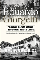 Eduardo Giorgetti: Precursor del Plan Chardón y el Programa Manos a la Obra (Spanish Edition) B08J5CQ5MJ Book Cover