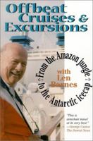Offbeat Cruises & Excursions: From the Amazon Jungle to the Antarctic Icecap 1879094681 Book Cover