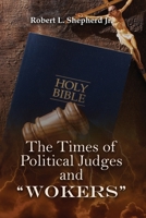 THE TIMES OF POLITICAL JUDGES AND WOKERS 1959197584 Book Cover