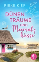 Dünenträume und Meersalzküsse: Ein Nordsee-Liebesroman (German Edition) 3989981900 Book Cover
