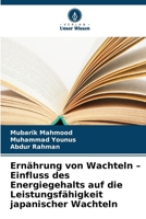 Ernährung von Wachteln - Einfluss des Energiegehalts auf die Leistungsfähigkeit japanischer Wachteln (German Edition) 6630341686 Book Cover
