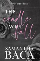 The Cradle Will Fall 1963930118 Book Cover