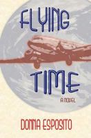 Flying Time: A Novel 1533467544 Book Cover
