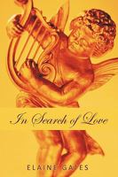 In Search of Love 1449079016 Book Cover