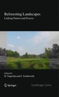 Reforesting Landscapes: Linking Pattern and Process 9400730853 Book Cover