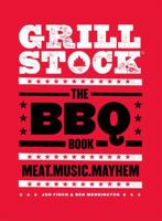 Grillstock: The BBQ Book 0751563013 Book Cover