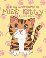 The Big Adventures of Miss Kitty 1662414935 Book Cover