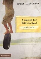 A Search for What Is Real (Finding Faith) 031027267X Book Cover