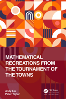 Mathematical Recreations from the Tournament of the Towns 1032352922 Book Cover