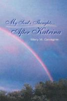 My Soul's Thoughts... After Katrina 1425759025 Book Cover