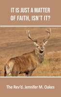 It is Just a Matter of Faith, Isn't it? 1836150733 Book Cover