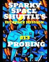 Probing: Space is a Deep-Space Probe Probing Space B08SB7BCZ2 Book Cover