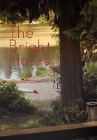 The Bright Hours 1453524827 Book Cover