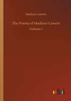The Poems of Madison Cawein 3734061083 Book Cover