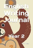 English Writing Journal: Year 2 1796786764 Book Cover