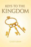 Keys to the Kingdom 1499020546 Book Cover