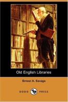 OLD ENGLISH LIBRARIES 1426401485 Book Cover