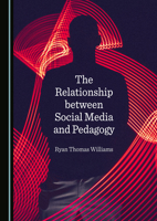 The Relationship between Social Media and Pedagogy 1036400190 Book Cover