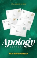 Apology Letters : The Audacity to Heal 1963874536 Book Cover